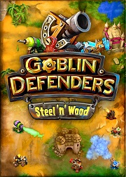 Goblin Defenders: Steel N Wood