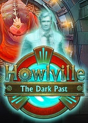 Howlville: The Dark Past