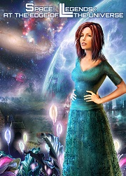 Space Legends: At the Edge of the Universe Space Legends: At the Edge of the Universe