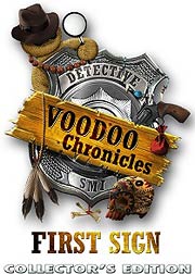 Voodoo Chronicles: First Sign - Collector's Edition Voodoo Chronicles: First Sign - Collector's Edition