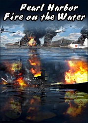 Pearl Harbor: Fire on the Water