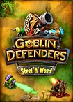 Goblin Defenders: Steel N Wood