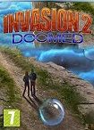 Invasion 2: Doomed