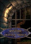 The Mystery Of the Dragon Prince