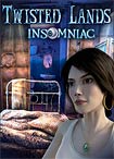 Twisted Lands: Insomniac