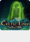 Celtic Lore: Sidhe Hills